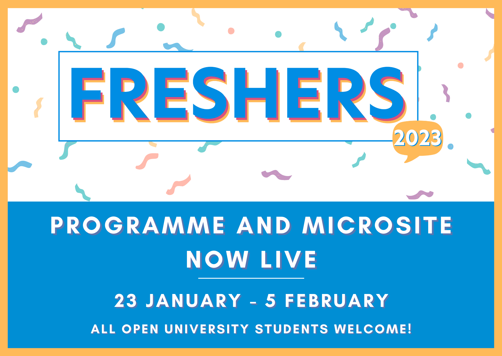 Freshers microsite and programme released. All OU students welcome.