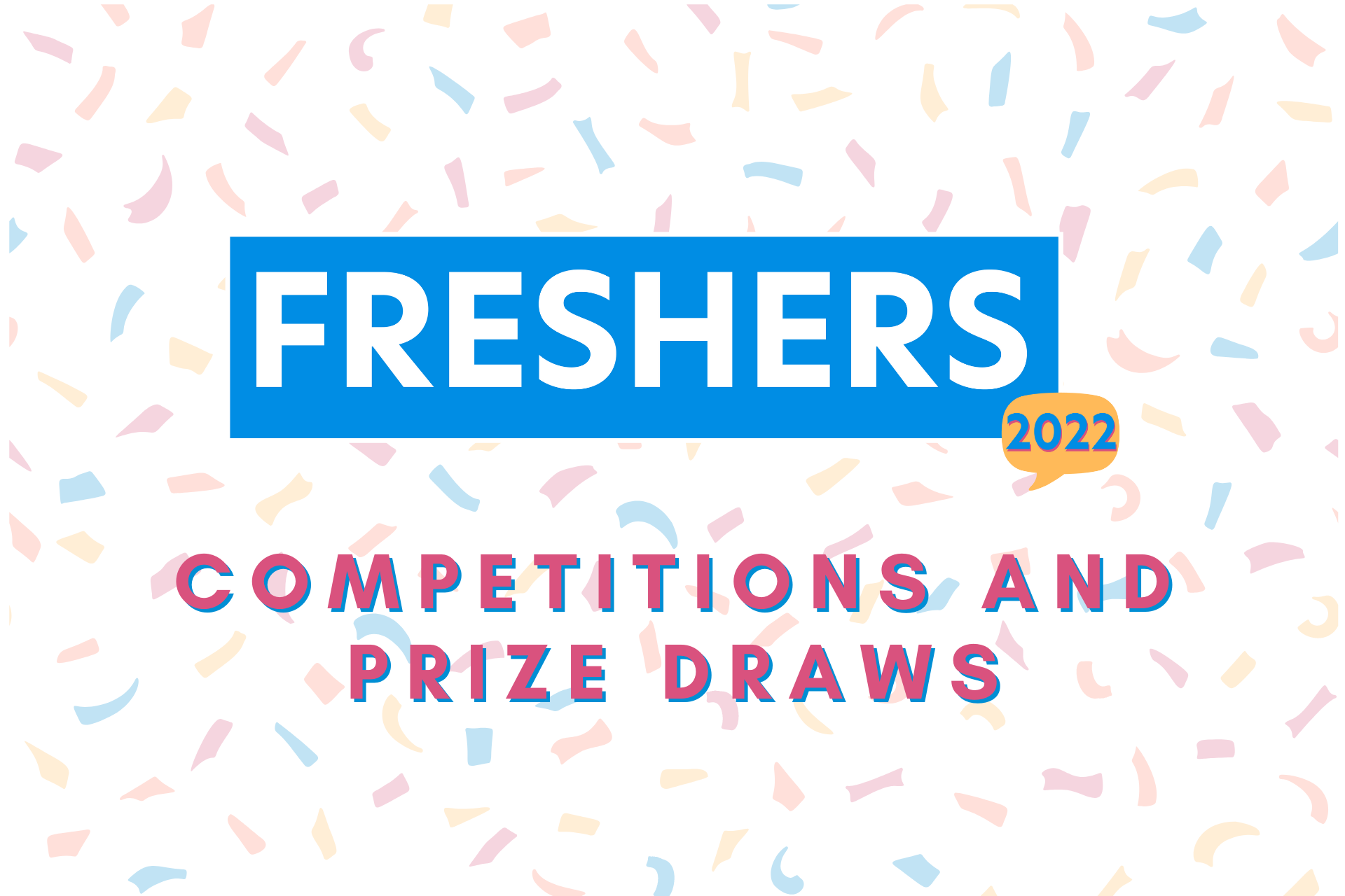 Freshers 2022 logo with "competitions and prize draws" written underneath