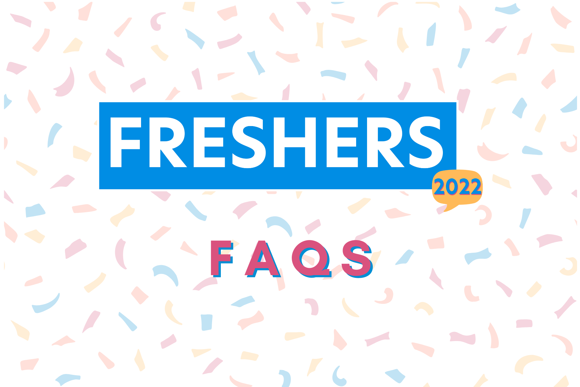 Freshers 2022 logo with "FAQs" written beneath