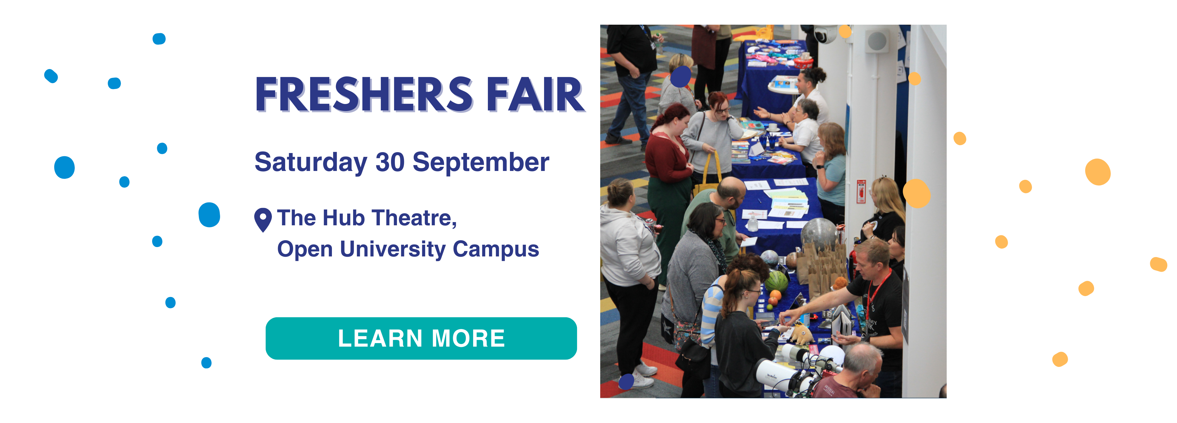 Image reads: Freshers Fair, Saturday 30 September, The Hub Theatre, Open University Campus. Click to learn more.