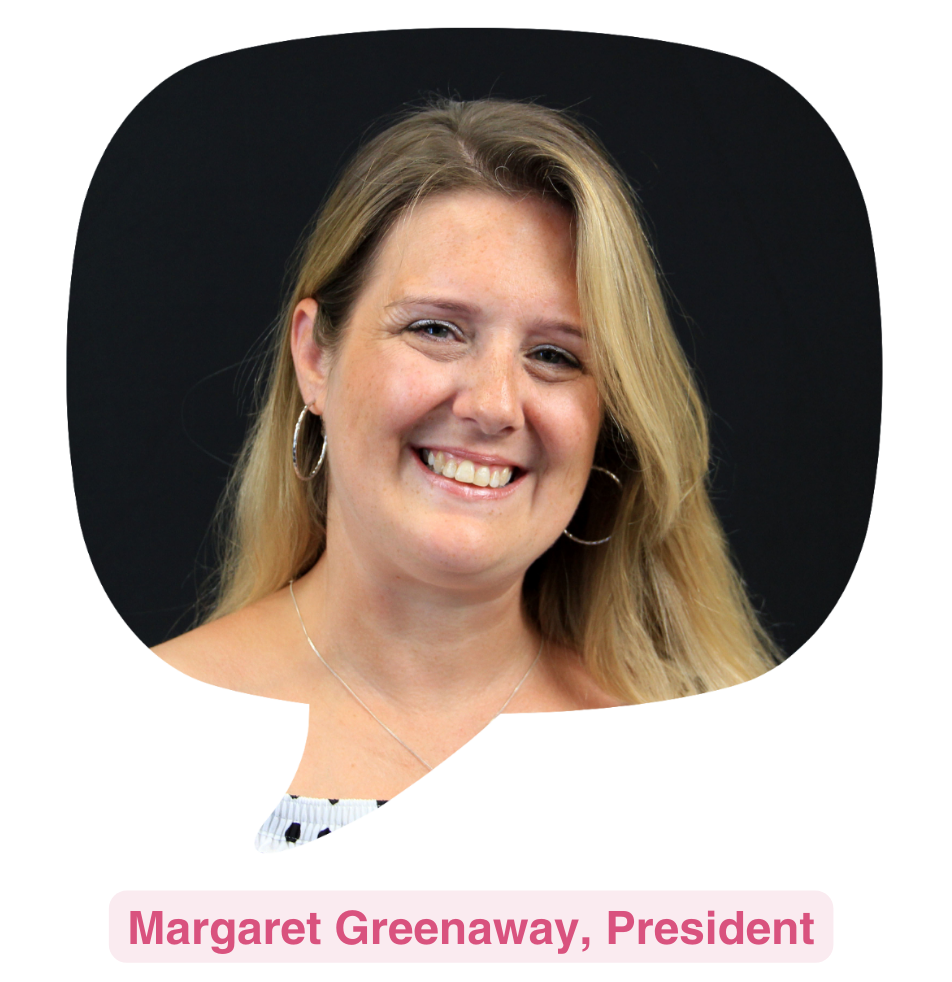 Image of Margaret Greenaway. Text reads Margaret Greenaway President