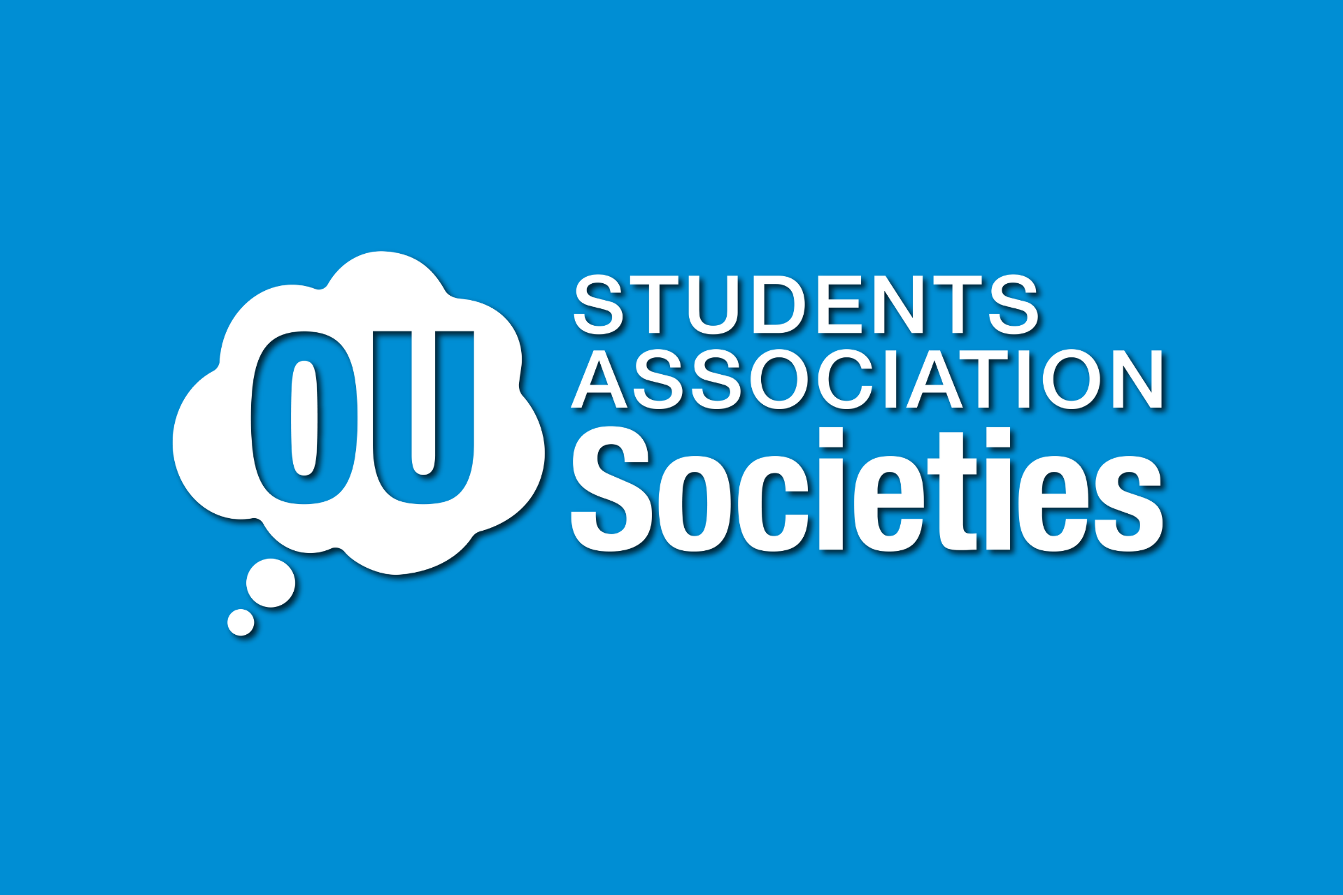 A blue background with white text which reads 'OU Students Association Societies'. The letters 'OU' are in a speech-bubble.