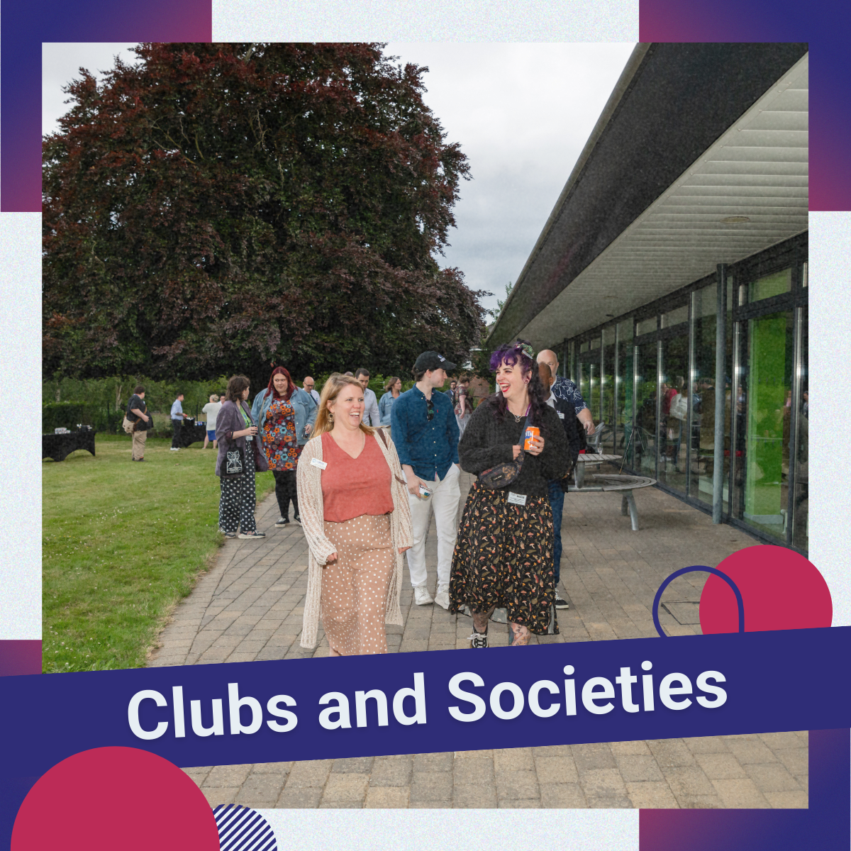 'Clubs and Societies' written over a photo of a happy group of people, with colourful shapes around it.