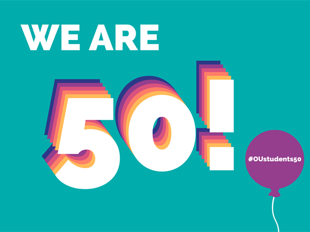 Image reads 'We are 50!' small balloon in the right hand corner says #OUstudents50